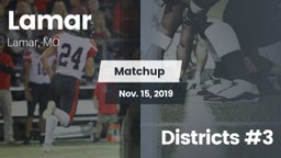 Matchup: Lamar  vs. Districts #3 2019