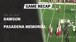 Recap: Dawson  vs. Pasadena Memorial  2015