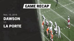 Recap: Dawson  vs. La Porte  2015