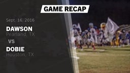 Recap: Dawson  vs. Dobie  2016