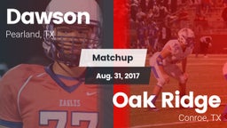 Matchup: Dawson  vs. Oak Ridge  2017