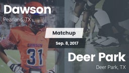 Matchup: Dawson  vs. Deer Park  2017