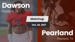 Matchup: Dawson  vs. Pearland  2017