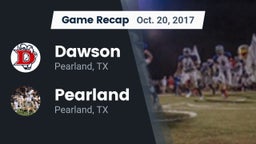Recap: Dawson  vs. Pearland  2017