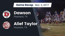 Recap: Dawson  vs. Alief Taylor  2017