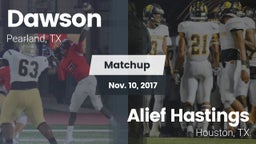 Matchup: Dawson  vs. Alief Hastings  2017