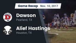 Recap: Dawson  vs. Alief Hastings  2017