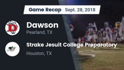 Recap: Dawson  vs. Strake Jesuit College Preparatory 2018