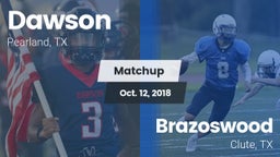 Matchup: Dawson  vs. Brazoswood  2018