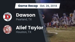 Recap: Dawson  vs. Alief Taylor  2018
