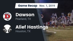Recap: Dawson  vs. Alief Hastings  2019