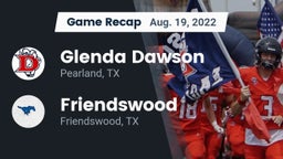 Recap: Glenda Dawson  vs. Friendswood  2022