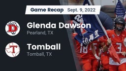 Recap: Glenda Dawson  vs. Tomball  2022