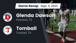Recap: Glenda Dawson  vs. Tomball  2023