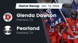 Recap: Glenda Dawson  vs. Pearland  2023