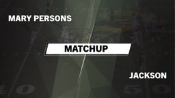 Matchup: Mary Persons HS vs. Jackson  2016