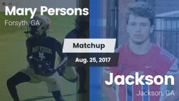 Matchup: Mary Persons HS vs. Jackson  2017