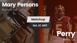 Matchup: Mary Persons HS vs. Perry  2017