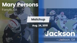 Matchup: Mary Persons HS vs. Jackson  2018