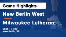 New Berlin West  vs Milwaukee Lutheran  Game Highlights - Sept. 13, 2021