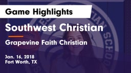 Southwest Christian  vs Grapevine Faith Christian  Game Highlights - Jan. 16, 2018