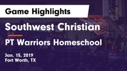 Southwest Christian  vs PT Warriors Homeschool Game Highlights - Jan. 15, 2019