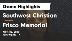 Southwest Christian  vs Frisco Memorial  Game Highlights - Nov. 22, 2019