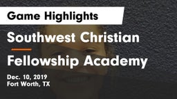 Southwest Christian  vs Fellowship Academy Game Highlights - Dec. 10, 2019