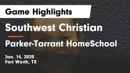 Southwest Christian  vs Parker-Tarrant HomeSchool Game Highlights - Jan. 14, 2020