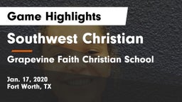 Southwest Christian  vs Grapevine Faith Christian School Game Highlights - Jan. 17, 2020