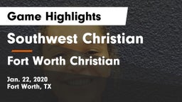 Southwest Christian  vs Fort Worth Christian  Game Highlights - Jan. 22, 2020