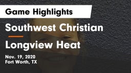 Southwest Christian  vs Longview Heat Game Highlights - Nov. 19, 2020