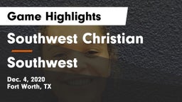 Southwest Christian  vs Southwest  Game Highlights - Dec. 4, 2020