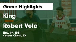 King  vs Robert Vela  Game Highlights - Nov. 19, 2021
