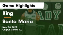 King  vs Santa Maria  Game Highlights - Nov. 30, 2023