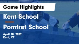 Kent School vs Pomfret School Game Highlights - April 10, 2022