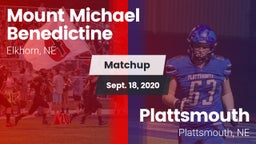 Matchup: Mount Michael Benedi vs. Plattsmouth  2020