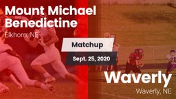 Matchup: Mount Michael Benedi vs. Waverly  2020