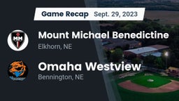 Recap: Mount Michael Benedictine vs. Omaha Westview  2023