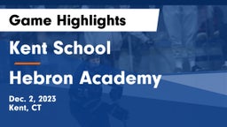 Kent School vs Hebron Academy Game Highlights - Dec. 2, 2023