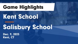 Kent School vs Salisbury School Game Highlights - Dec. 9, 2023