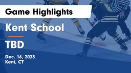Kent School vs TBD Game Highlights - Dec. 16, 2023