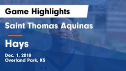 Saint Thomas Aquinas  vs Hays  Game Highlights - Dec. 1, 2018