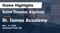 Saint Thomas Aquinas  vs St. James Academy  Game Highlights - Dec. 14, 2018