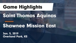 Saint Thomas Aquinas  vs Shawnee Mission East  Game Highlights - Jan. 5, 2019