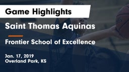 Saint Thomas Aquinas  vs Frontier School of Excellence Game Highlights - Jan. 17, 2019