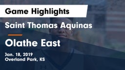 Saint Thomas Aquinas  vs Olathe East  Game Highlights - Jan. 18, 2019