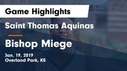 Saint Thomas Aquinas  vs Bishop Miege  Game Highlights - Jan. 19, 2019