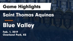 Saint Thomas Aquinas  vs Blue Valley  Game Highlights - Feb. 1, 2019