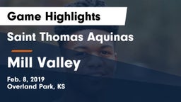 Saint Thomas Aquinas  vs Mill Valley  Game Highlights - Feb. 8, 2019